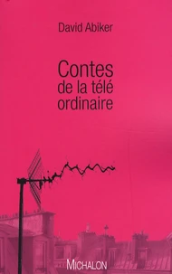Contes de la télé ordinaire
