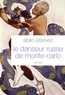 Abilio Estévez - Le danseur russe de Monte-Carlo - roman - traduit de l'espagnol (Cuba) par Alice Seelow.