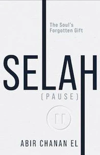 Selah (Pause): The Soul's Forgotten Gift
