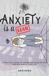 Anxiety is a Liar