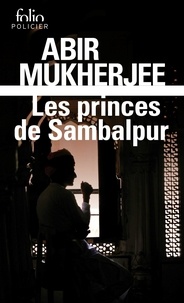Abir Mukherjee - Wyndham et Banerjee Tome 2 : Les princes de Sambalpur.