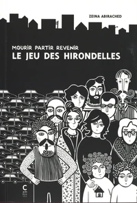Mourir partir revenir, Le jeu des hirondelles