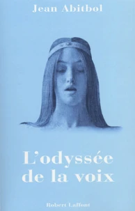 L'odyssée de la voix