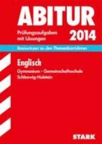 Abitur-Prüfungsaufgaben Englisch 2014 Gymnasium Gesamtschule Schleswig-Holstein