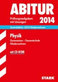 Abitur-Prüfungsaufgaben Physik Zentralabitur 2014 Gymnasium Niedersachsen