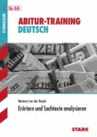 Abitur-Training Deutsch Erörtern und Sachtexte analysieren - Aufgaben mit Lösungen. Für G8.
