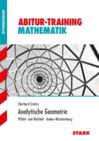 Abitur-Training Mathematik. Analytische Geometrie. Pflicht- und Wahlteil · Baden-Württemberg.