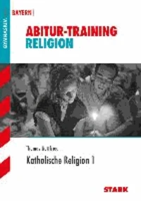 Abitur-Training Religion Ethik. Katholische Religion 01