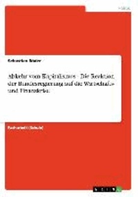 Abkehr vom Kapitalismus - Die Reaktion der Bundesregierung auf die Wirtschafts- und Finanzkrise.