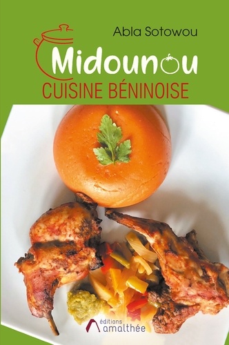 Abla Sotowou - Midounou Cuisine Béninoise.