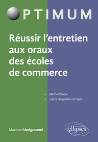 Réussir l'entretien aux oraux des écoles de commerce