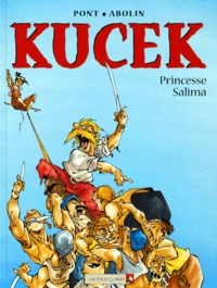 Kucek Tome 1 : Princesse Salima