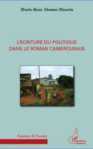 L'écriture du politique dans le roman camerounais