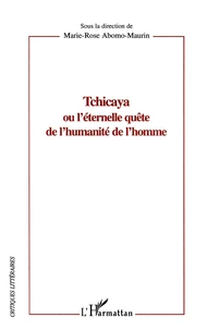 Tchicaya ou l'éternelle quête de l'humanité de l'homme