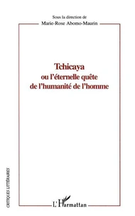 Tchicaya ou l'éternelle quête de l'humanité de l'homme