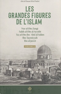 Abou al-Hassan Ali Nadwi - Les grandes figures de l'Islam - Volume 2.