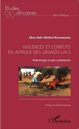 Violences et conflits en Afrique des grands lacs. Polémologie et géo-systémisme