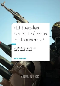 "Et tuez-les partout où vous les trouverez"