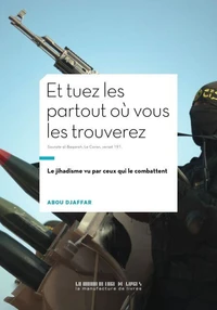 Et tuez-les partout où vous les trouverez