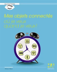 Mes objets connectés où je veux, quand je veux !