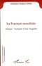 Aboubacar ismael Yenikoye - La Fracture mondiale - Afrique : Autopsie d'une Tragédie.