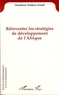 Aboubacar yenikoye Isamël - Réinventer les stratégies de développement de l'Afrique.