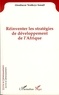 Aboubacar yenikoye Isamël - Réinventer les stratégies de développement de l'Afrique.