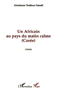Un Africain au pays du matin calme (Corée)