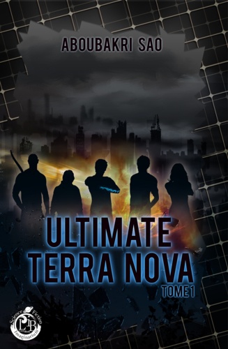 Ultimate Terra Nova, tome 1