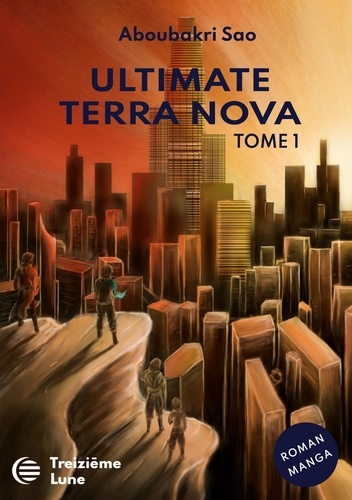 Séléné 1 Ultimate Terra Nova - Tome 1