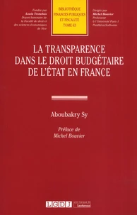 La transparence dans le droit budgétaire de l'Etat en France