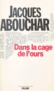 Dans la cage de l'ours