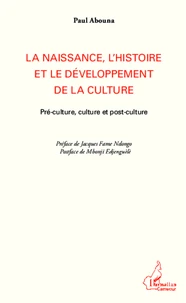 La naissance, l'histoire et le développement de la culture