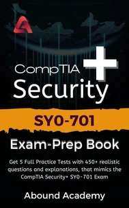 CompTIA Security+ SY0-701 Exam-Prep Book