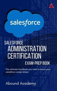Salesforce  Administration Certification Exam-Prep Book