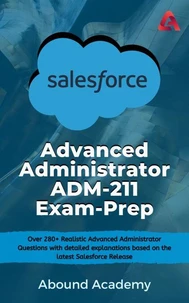 Salesforce Advanced Administrator ADM-211 Exam-Prep
