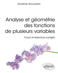 Analyse et géométrie des fonctions de plusieurs variables