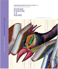 Ecrire contre la haine. Concours de nouvelles de la Licra 2025