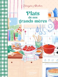 Plats de nos grands-mères