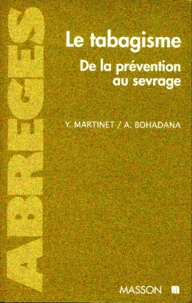 Le Tabagisme. De La Prevention Au Sevrage