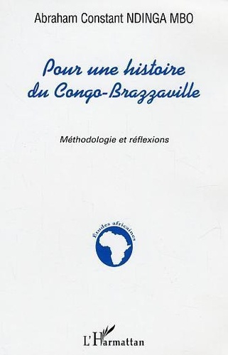 Pour une histoire du Congo-Brazzaville : méthodologie et réflexions