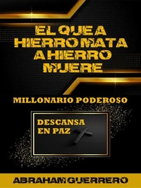 El que a hierro mata, a hierro muere