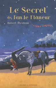Le secret de Fan le flâneur