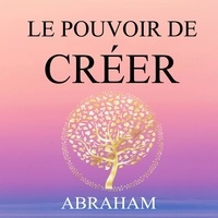  Abraham et Vincent Davy - Le pouvoir de Créer - Le pouvoir de Créer.