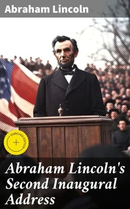 Abraham Lincoln's Second Inaugural Address