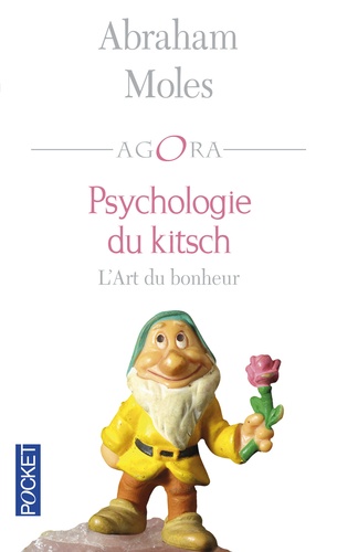 Abraham Moles - Psychologie du kitsch - L'Art du bonheur.