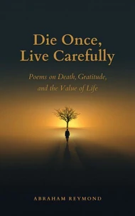 Die Once, Live Carefully
