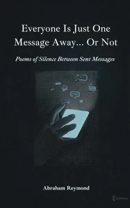 Everyone Is Just One Message Away… Or Not