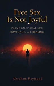 Free Sex Is Not Joyful