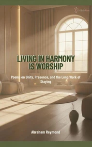 Living in Harmony Is Worship